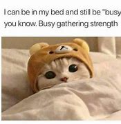 Image result for I'm Too Busy Meme