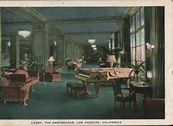 Image result for Ambassador Hotel Los Angeles Lobby