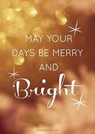 Image result for May Your Days Be Happy and Bright