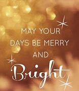 Image result for May Your Days Be Merry and Spirte