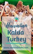 Image result for Kalua