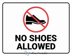 Image result for No Shoes Allowed Sign