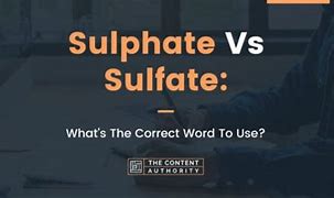 Image result for Sulfate or Sulphate