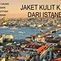 Image result for Jaket Kulit Kijang Dari Istanbul