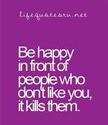 Image result for Quotes About People Who Envy You