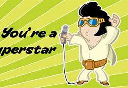 Image result for You Are a Superstar