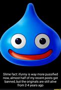 Image result for My Bad Slime Meme