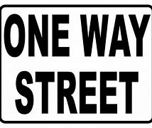 Image result for One Way Street Sign