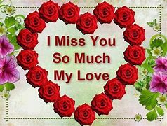 Image result for I Miss You so Much Love