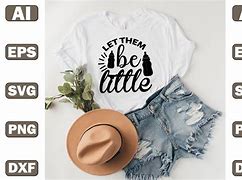 Image result for Let Them Be Little Printables