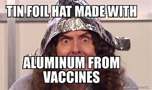 Image result for Foil Hat Meme