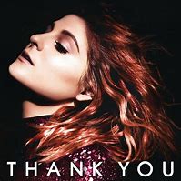 Image result for Meghan Trainor Thank You