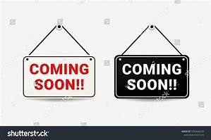 Image result for Coming Soon Sign HD