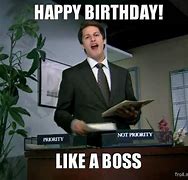 Image result for Happy Birthday Boss Man Meme