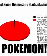 Image result for I'm Not Playing Pokemon Meme