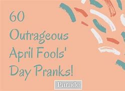 Image result for Mean April Fools Pranks