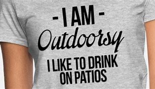 Image result for Outdoorsy T-shirt