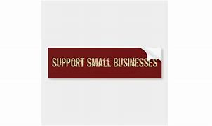 Image result for Support Small Businesses Stickers