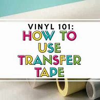 Image result for How to Use Transfer Tape Vinyl