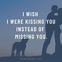 Image result for Miss You Guys Quotes