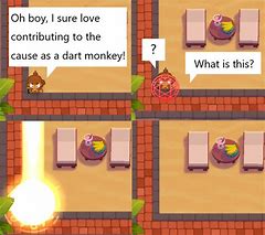 Image result for BTD6 Dart Monkey Cry