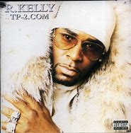 Image result for R. Kelly TP 2