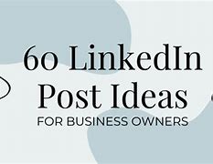 Image result for What to Post On LinkedIn