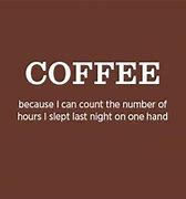 Image result for Funny Coffee Memes Quotes