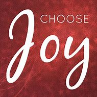 Image result for Choose to Find Joy