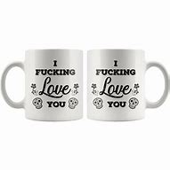 Image result for I Love You to Put On Mug