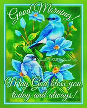 Image result for Good Morning May God Bless You