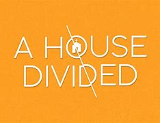 Image result for House Divided Text