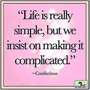 Image result for Simple Everyday Life Quotes