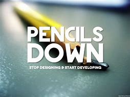 Image result for Pencils Down