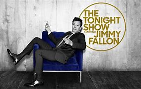 Image result for The Tonight Show Starring Jimmy Fallon Intro