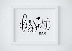 Image result for Free Printable Dessert Table Sign