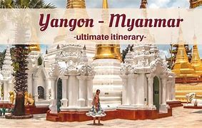 Image result for Vacation Spots Near Yangon Myanmar