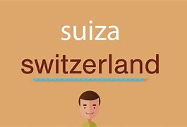 Image result for En Suiza