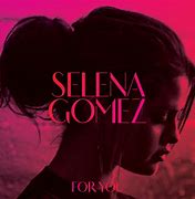 Image result for Selena Gomez Albums Song List