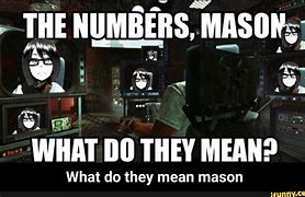 Image result for The Numbers What Do They Mean Meme