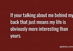 Image result for Talking Behind My Back