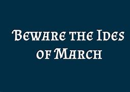 Image result for Ides of March Day