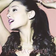 Image result for Ariana Grande Yours Truly Album