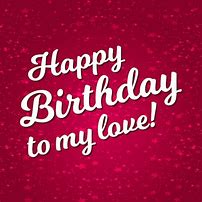 Image result for I Want You On My Birthday Image