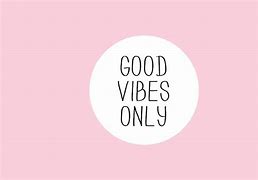 Image result for Laptop Desktop Wallpaper Good Vibes