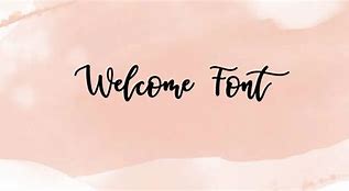 Image result for Welcome Handwriting Font