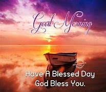 Image result for Good Morning May God Bless You