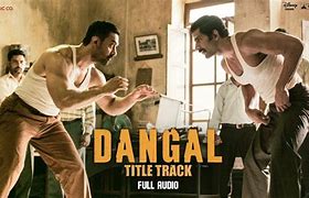 Image result for Dangal Film Song