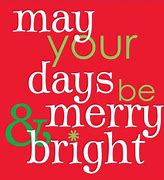 Image result for May Your Days Be Merry and Spirte