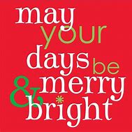 Image result for May Your Days Be Happy and Bright